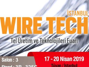 İstanbul Wire Tech 2019 Tel Üretim ve Teknolojileri Fuarı